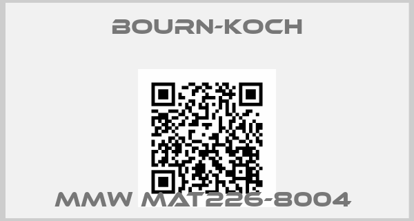 BOURN-KOCH-MMW MAT226-8004 price