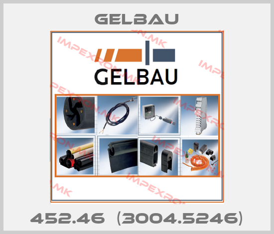 Gelbau-452.46  (3004.5246)price