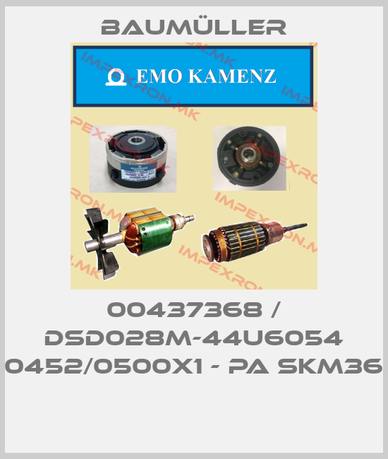 Baumüller-00437368 / DSD028M-44U6054 0452/0500x1 - PA SKM36 price