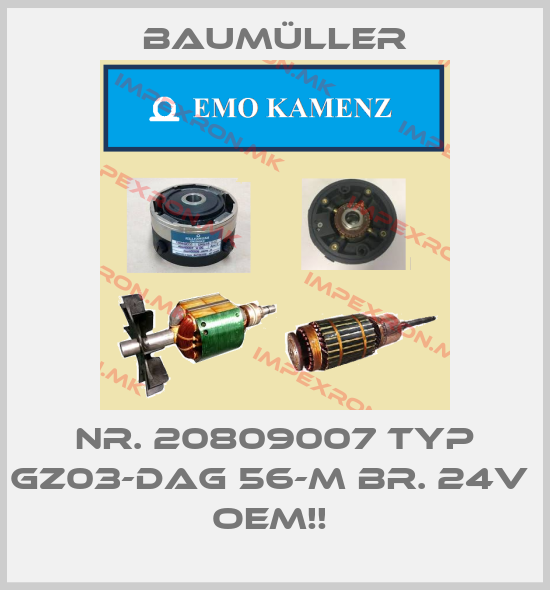 Baumüller-Nr. 20809007 Typ GZ03-DAG 56-M Br. 24V  OEM!! price