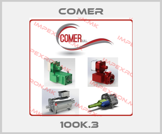 Comer-100K.3 price