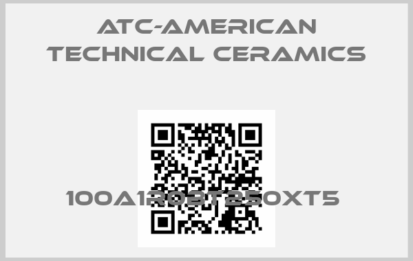 ATC-American Technical Ceramics-100A1R0BT250XT5 price