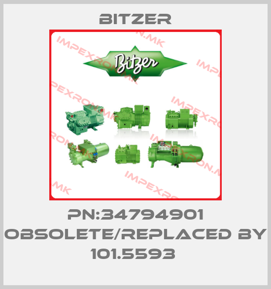 Bitzer-PN:34794901 obsolete/replaced by 101.5593 price