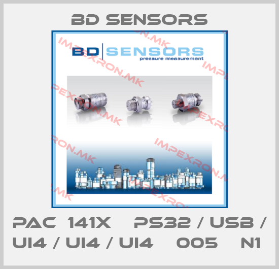 Bd Sensors-PAC‐141X ‐ PS32 / USB / UI4 / UI4 / UI4 ‐ 005 ‐ N1 price