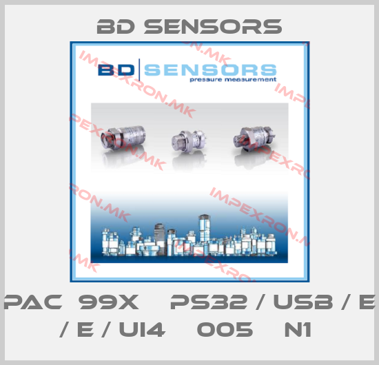 Bd Sensors-PAC‐99X ‐ PS32 / USB / E / E / UI4 ‐ 005 ‐ N1 price