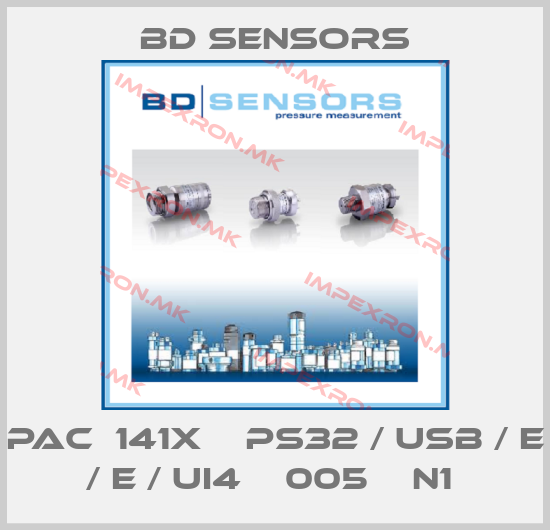 Bd Sensors-PAC‐141X ‐ PS32 / USB / E / E / UI4 ‐ 005 ‐ N1 price