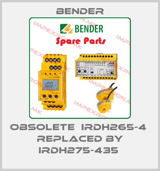 Bender-obsolete  IRDH265-4  replaced by IRDH275-435 price