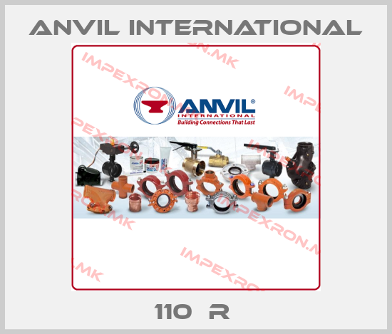 Anvil International- 110  R price