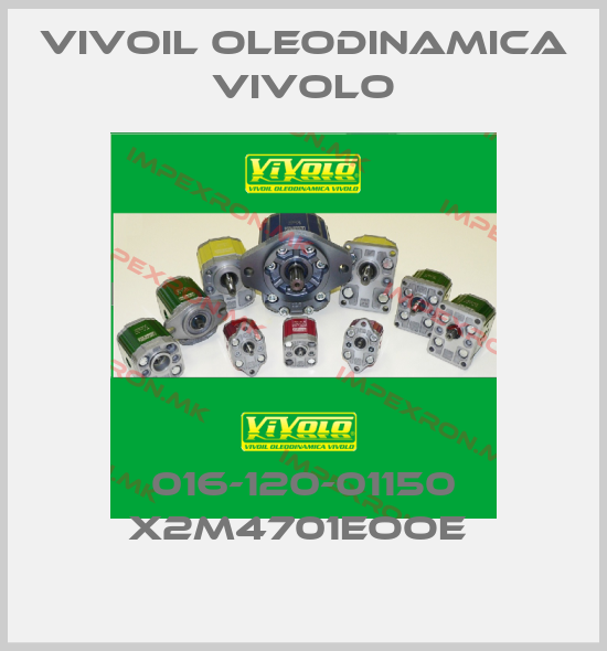 Vivoil Oleodinamica Vivolo-016-120-01150 X2M4701EOOE price