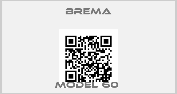 Brema-MODEL 60 price