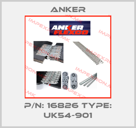 Anker-P/N: 16826 Type: UK54-901price