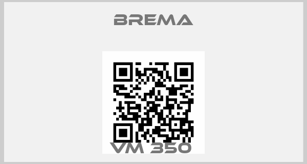 Brema-VM 350 price