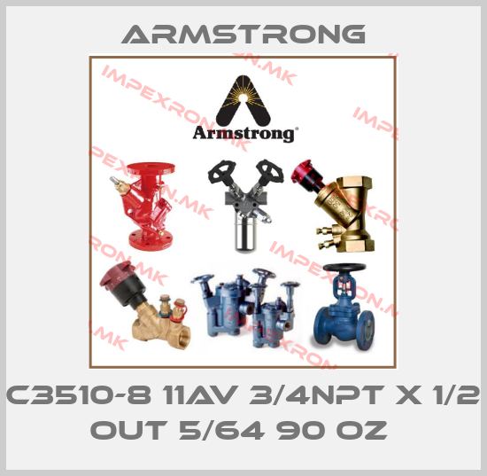 Armstrong-C3510-8 11AV 3/4NPT X 1/2 OUT 5/64 90 OZ price