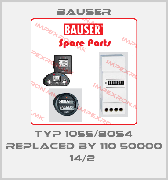 Bauser-Typ 1055/80S4 REPLACED BY 110 50000 14/2 price