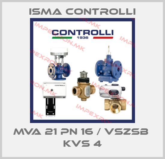 iSMA CONTROLLI-MVA 21 PN 16 / VSZSB  Kvs 4price