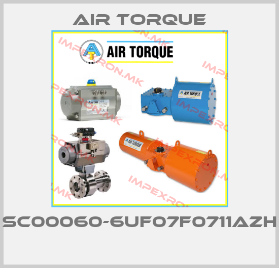 Air Torque-SC00060-6UF07F0711AZH price