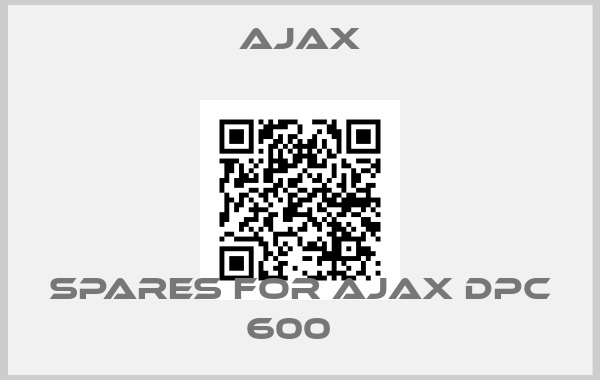 Ajax-spares for AJAX DPC 600  price