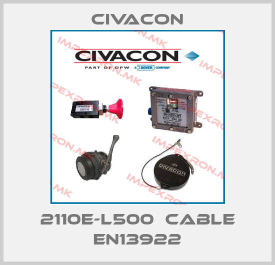 Civacon-2110E-L500  CABLE EN13922price