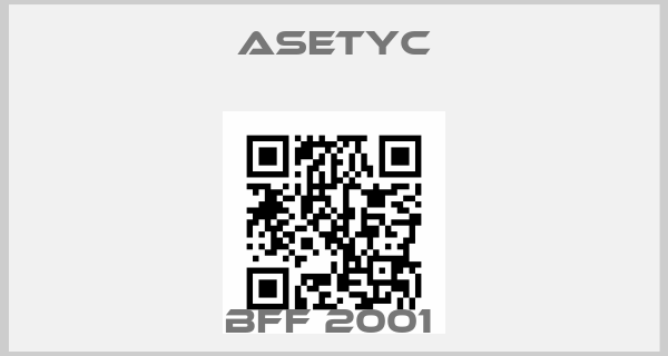 ASETYC-BFF 2001 price