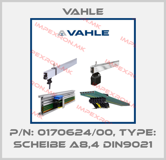 Vahle-P/n: 0170624/00, Type: SCHEIBE A8,4 DIN9021price