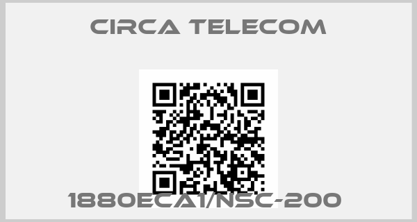 Circa Telecom-1880ECA1/NSC-200 price