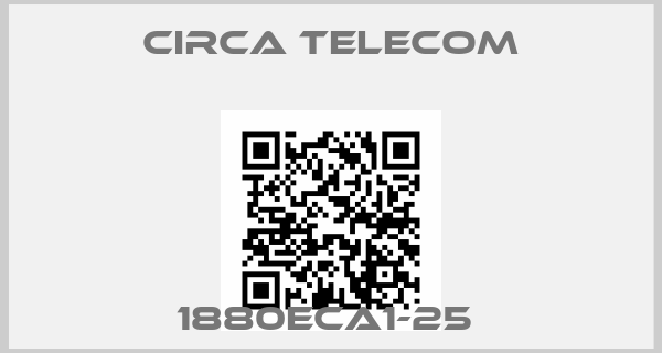 Circa Telecom-1880ECA1-25 price