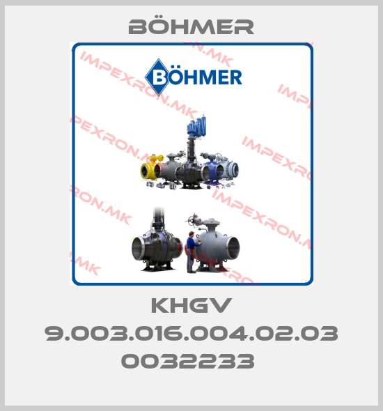 Böhmer-KHGV 9.003.016.004.02.03 0032233 price