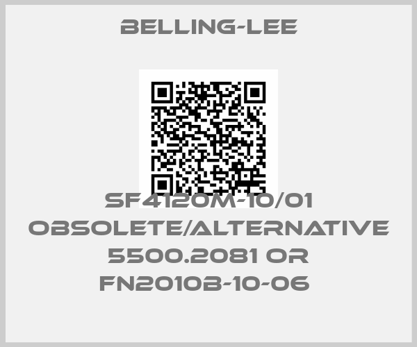 Belling-lee-SF4120M-10/01 obsolete/alternative 5500.2081 or FN2010B-10-06 price