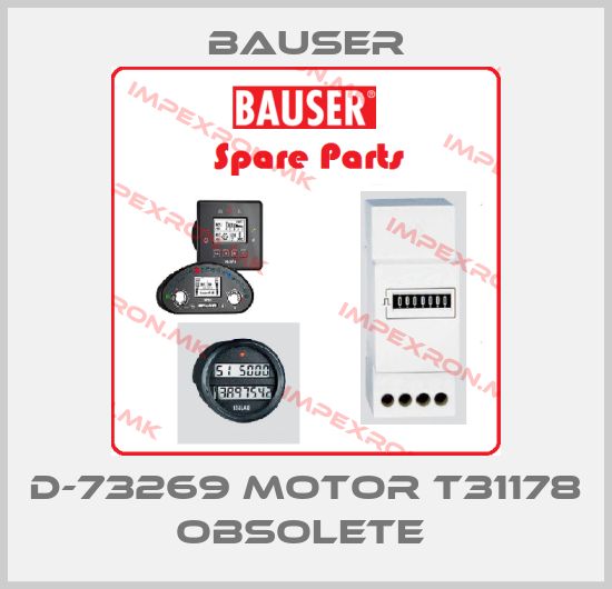Bauser- D-73269 Motor T31178 obsolete price