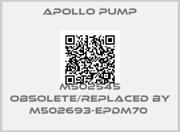 Apollo pump-M502545 obsolete/replaced by M502693-EPDM70 price