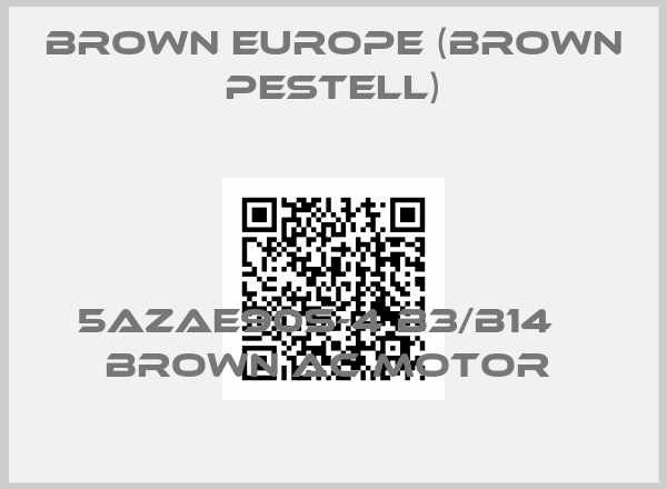 Brown Europe (Brown Pestell)-5AZAE90S-4 B3/B14    BROWN AC MOTOR price