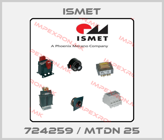 Ismet-724259 / MTDN 25price