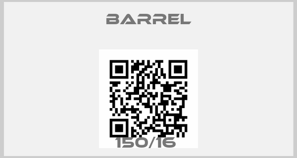 Barrel-150/16 price