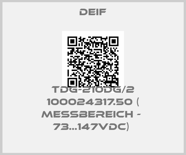 Deif-TDG-210DG/2 100024317.50 ( Messbereich -  73...147VDC) price