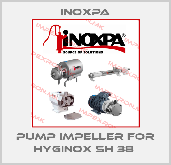 Inoxpa-PUMP IMPELLER FOR HYGINOX SH 38 price