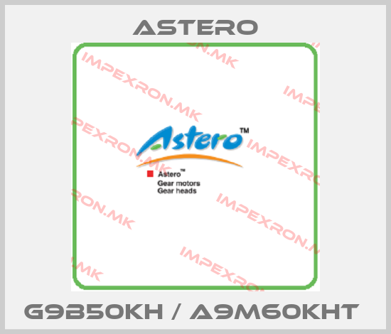 Astero-G9B50KH / A9M60KHT price