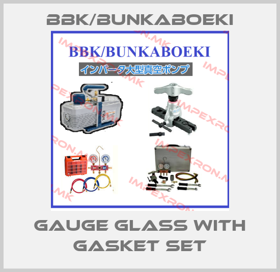 BBK/bunkaboeki-GAUGE GLASS WITH GASKET SETprice