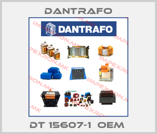 Dantrafo-DT 15607-1  OEM price