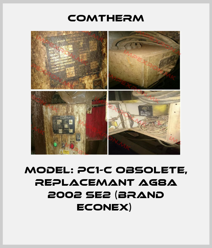 Comtherm-Model: PC1-C obsolete, replacemant AG8A 2002 SE2 (brand Econex) price