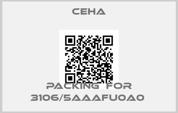 Ceha-Packing  for 3106/5AAAFU0A0 price