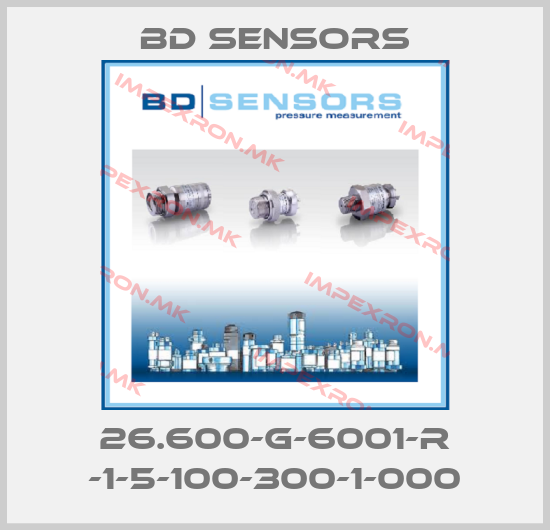 Bd Sensors-26.600-G-6001-R -1-5-100-300-1-000price