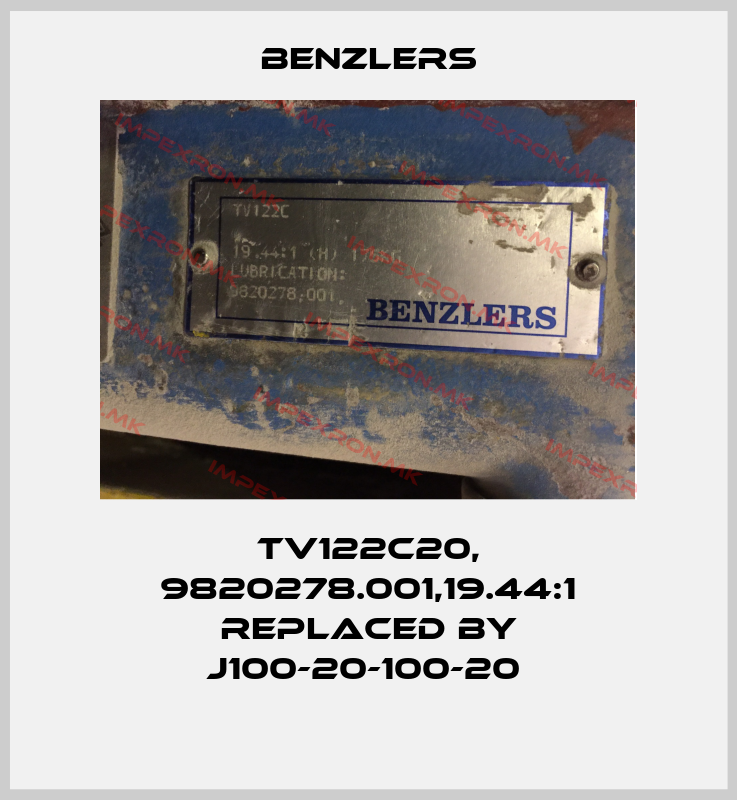 Benzlers-TV122C20, 9820278.001,19.44:1 replaced by J100-20-100-20 price