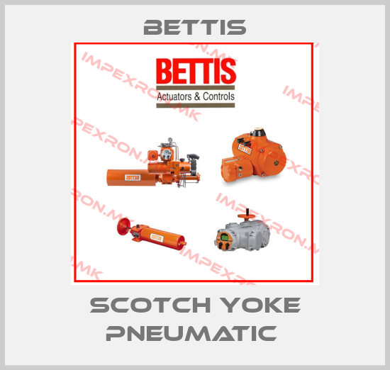 Bettis-SCOTCH YOKE PNEUMATIC price