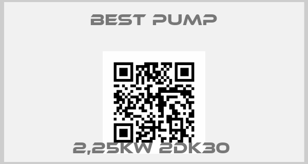 Best Pump-2,25KW 2DK30 price