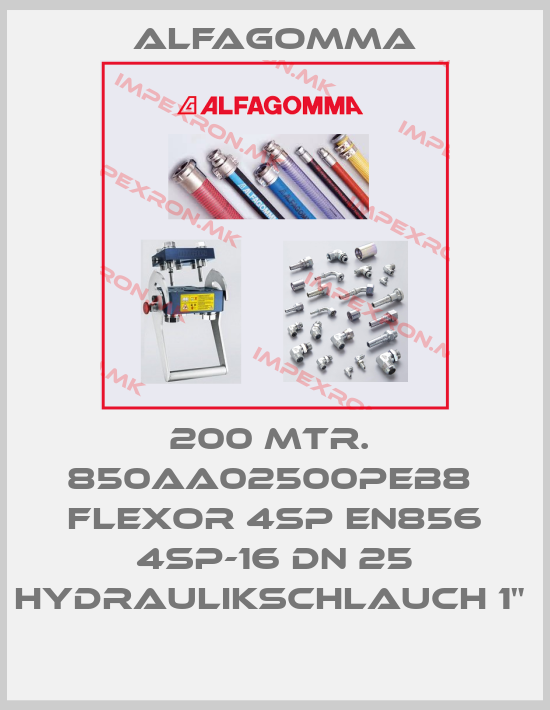 Alfagomma-200 MTR.  850AA02500PEB8  FLEXOR 4SP EN856 4SP-16 DN 25 HYDRAULIKSCHLAUCH 1" price