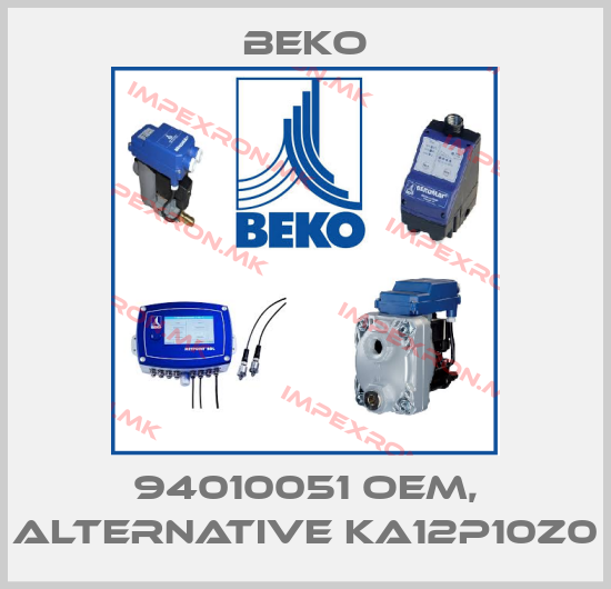 Beko-94010051 OEM, alternative KA12P10Z0price