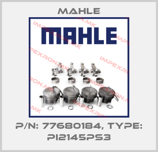 MAHLE-P/N: 77680184, Type: PI2145PS3price
