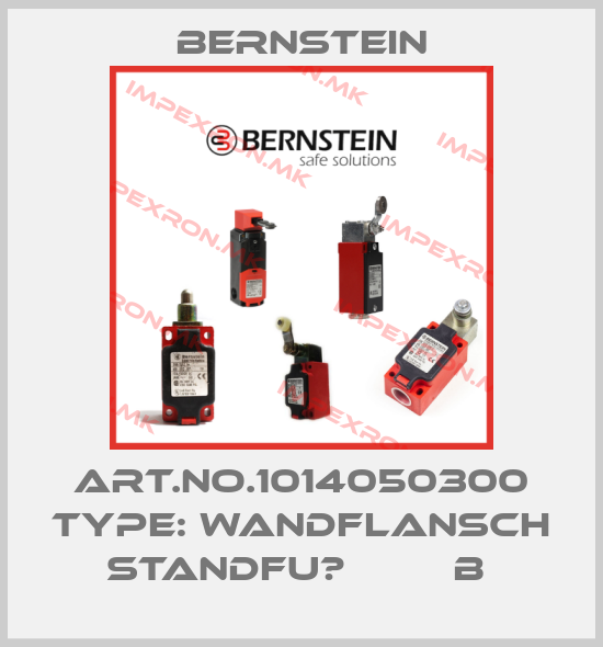 Bernstein-Art.No.1014050300 Type: WANDFLANSCH STANDFU?         B price