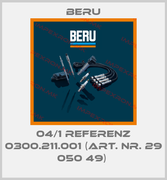 Beru-04/1 Referenz 0300.211.001 (Art. Nr. 29 050 49) price