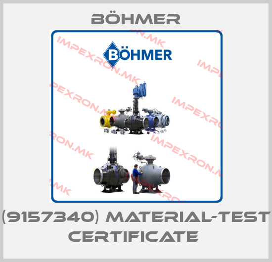 Böhmer-(9157340) MATERIAL-TEST CERTIFICATE price